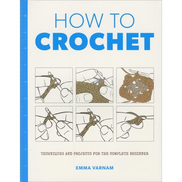 "How to Crochet" By Emma Varnum