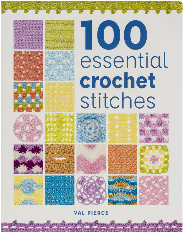 "100 Essential Crochet Stitches" Crochet Stitch Book by Val Pierce