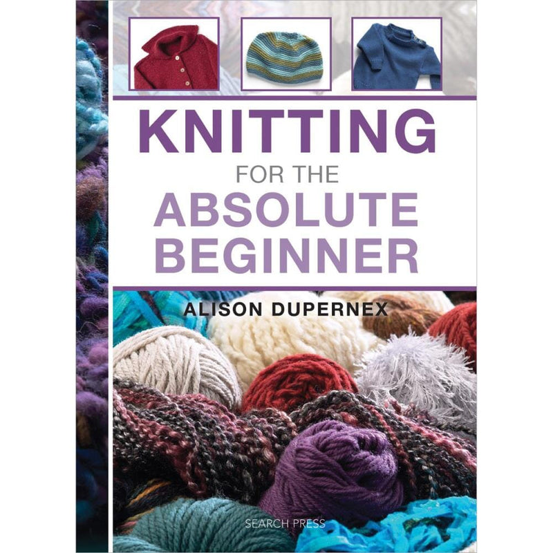 "Knitting For The Absolute Beginner" How to Knit Book by Alison Dupernex